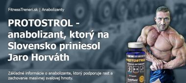 Protostrol - anabolizant, ktorý na Slovensko priniesol Jaro Horváth