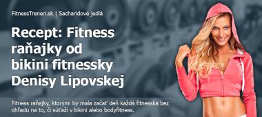 Recept: Fitness raňajky od bikini fitnessky Denisy Lipovskej
