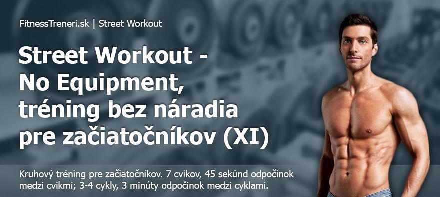 Street Workout - No Equipment, tréning bez náradia pre začiatočníkov (XI)