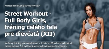 Street Workout - Full Body Girls, tréning celého tela pre dievčatá (XII)